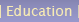Education